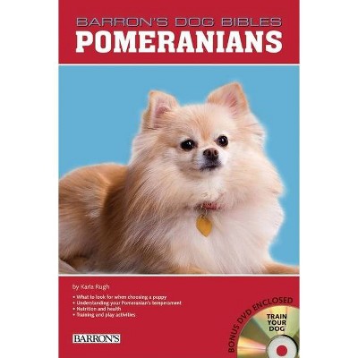 Pomeranians - (B.E.S. Dog Bibles) by  Karla S Rugh (Mixed Media Product)