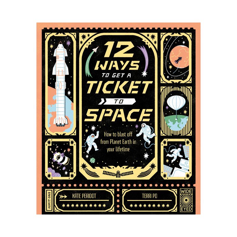 12 Ways to Get a Ticket to Space - by  Kate Peridot (Hardcover), 1 of 2