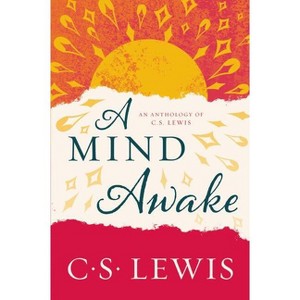 A Mind Awake - by  C S Lewis (Paperback) - 1 of 1