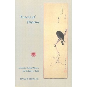 Traces of Dreams - by  Haruo Shirane (Paperback) - 1 of 1