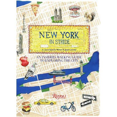 New York in Stride - by  Jessie Kanelos Weiner & Jacob Lehman (Paperback)