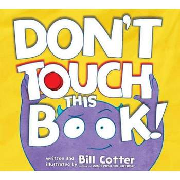 Don't Touch This Book! - by Bill Cotter