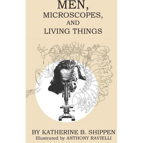 Men, Microscopes, and Living Things - by  Katherine B Shippen (Paperback) - image 1 of 1