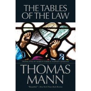 The Tables of the Law - by  Thomas Mann (Paperback) - 1 of 1