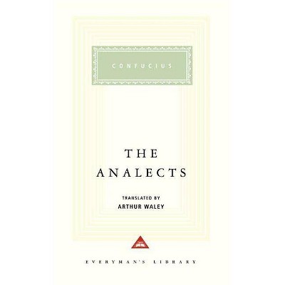 The Analects - (Everyman's Library Classics) (Hardcover)