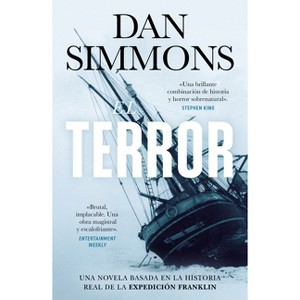 El Terror / The Terror - by  Dan Simmons (Paperback) - 1 of 1