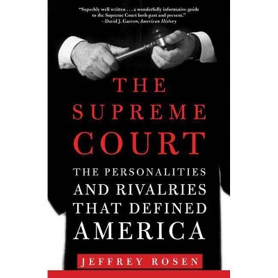 The Supreme Court - by  Jeffrey Rosen & Thirteen/Wnet (Paperback)