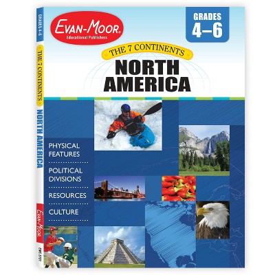 7 Continents: North America, Grade 4 - 6 - Teacher Resource - by  Evan-Moor Educational Publishers (Paperback)