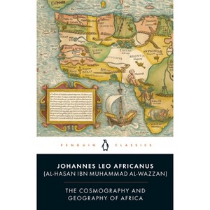 The Cosmography and Geography of Africa - by  Johannes Leo Africanus (Paperback) - 1 of 1