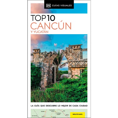 Cancún Y Yucatán Guía Top 10 - (Pocket Travel Guide) by  Dk Travel (Paperback)