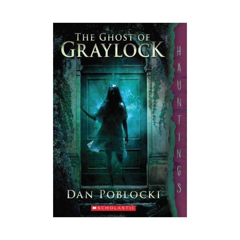 The Ghost of Graylock (a Hauntings Novel) - by  Dan Poblocki (Paperback), 1 of 2