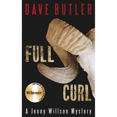 Full Curl - (Jenny Willson Mystery) by  Dave Butler (Paperback)