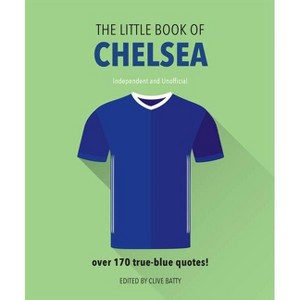 The Little Book of Chelsea - by  Orange Hippo! (Hardcover) - 1 of 1