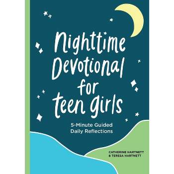 Nighttime Devotional for Teen Girls - by  Teresa Hartnett & Catherine Hartnett (Paperback)