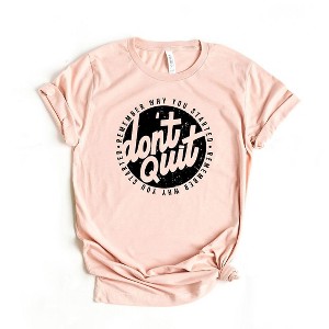 Simply Sage Market Women's Don't Quit Short Sleeve Graphic Tee - 1 of 3