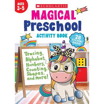 Magical Preschool Activity Book - by  Scholastic Teaching Resources (Paperback)
