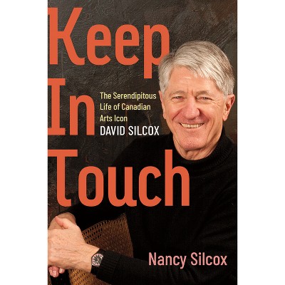 Keep in Touch - by  Nancy Silcox & John Fraser (Paperback)