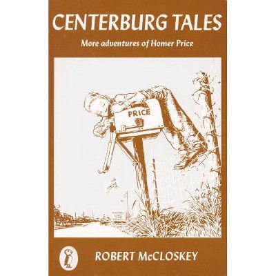 Centerburg Tales - (Homer Price Adventures) by  Robert McCloskey (Paperback)