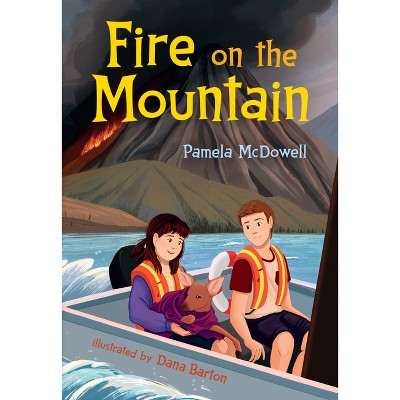 Fire on the Mountain - (Orca Echoes) by  Pamela McDowell (Paperback)
