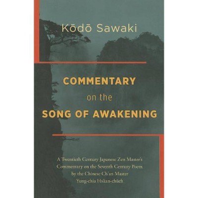 Commentary on the Song of Awakening - by  Kodo Sawaki (Paperback)