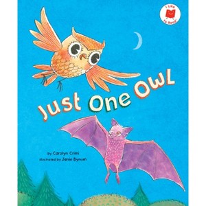 Just One Owl - (I Like to Read) by  Carolyn Crimi (Hardcover) - 1 of 1