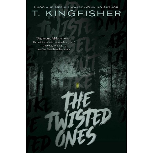 The Twisted Ones - by  T Kingfisher (Paperback) - image 1 of 1