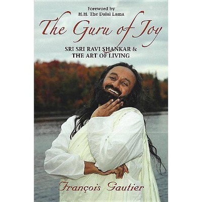 Guru of Joy - by  François Gautier (Paperback)