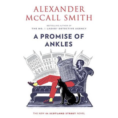 A Promise of Ankles - (44 Scotland Street) by  Alexander McCall Smith (Paperback)