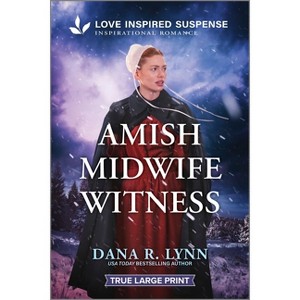 Amish Midwife Witness - (Amish Country Danger) Large Print by  Dana R Lynn (Paperback) - 1 of 1