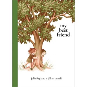 My Best Friend - by  Julie Fogliano (Hardcover) - 1 of 1
