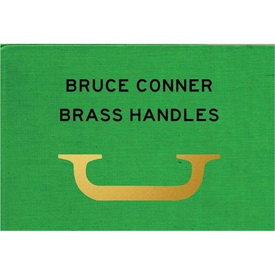 Bruce Conner Brass Handles - (Hardcover)