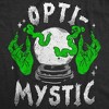 Womens Funny T Shirts Opti Mystic Sarcastic Halloween Graphic Novelty Tee For Ladies - Crazy Dog Women's T Shirt - 2 of 4