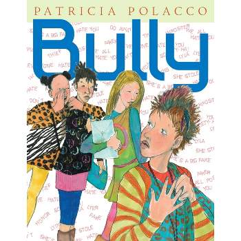 Bully - by  Patricia Polacco (Hardcover)