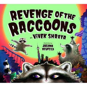 Revenge of the Raccoons - by  Vivek Shraya (Hardcover) - 1 of 1