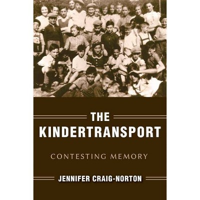 The Kindertransport - (Studies in Antisemitism) by  Jennifer Craig-Norton (Paperback)