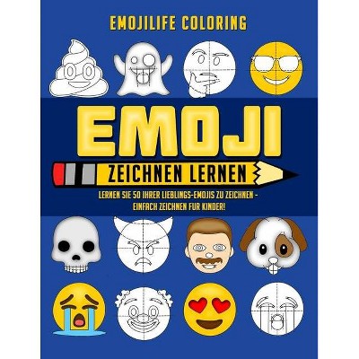 Emoji Zeichnen Lernen - by  Emojilife Coloring (Paperback)