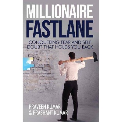 Millionaire Fastlane - (Wealth Creation) by  Praveen Kumar & Prashant Kumar (Paperback)