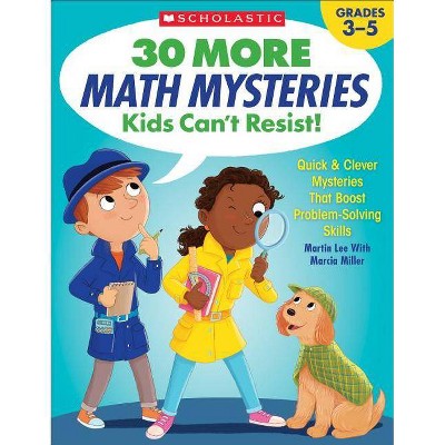 30 More Math Mysteries Kids Can't Resist! - by  Martin Lee (Paperback)