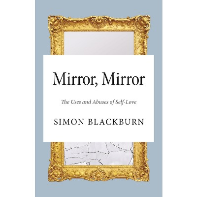 Mirror, Mirror - by  Simon Blackburn (Paperback)