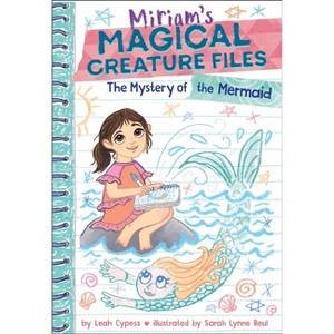 The Mystery of the Mermaid (Miriam's Magical Creature Files Book #3) - by  Leah Cypess (Paperback) - 1 of 1