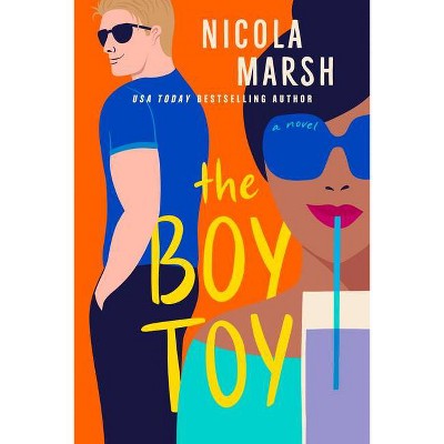 The Boy Toy - by Nicola Marsh (Paperback)