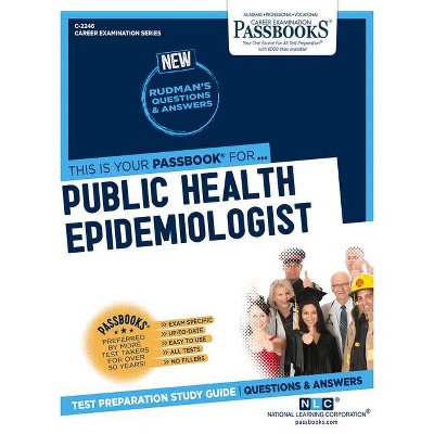 Public Health Epidemiologist, 2246 - (Career Examination) by  National Learning Corporation (Paperback)