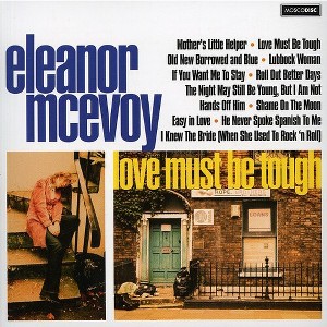 Eleanor McEvoy - Love Must Be Tough - 1 of 1