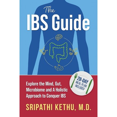 The IBS Guide - by  Sripathi Kethu (Paperback)