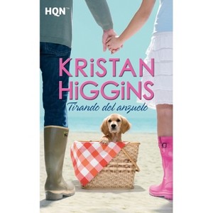 Tirando del anzuelo - by  Kristan Higgins (Paperback) - 1 of 1