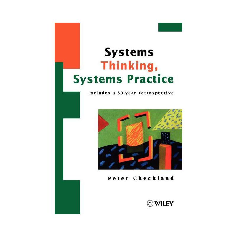 Systems Thinking, Systems Practice - by  Checkland (Paperback), 1 of 2