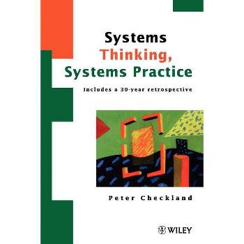 Systems Thinking, Systems Practice - by  Peter Checkland (Paperback)