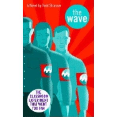 The Wave - by  Todd Strasser (Paperback)