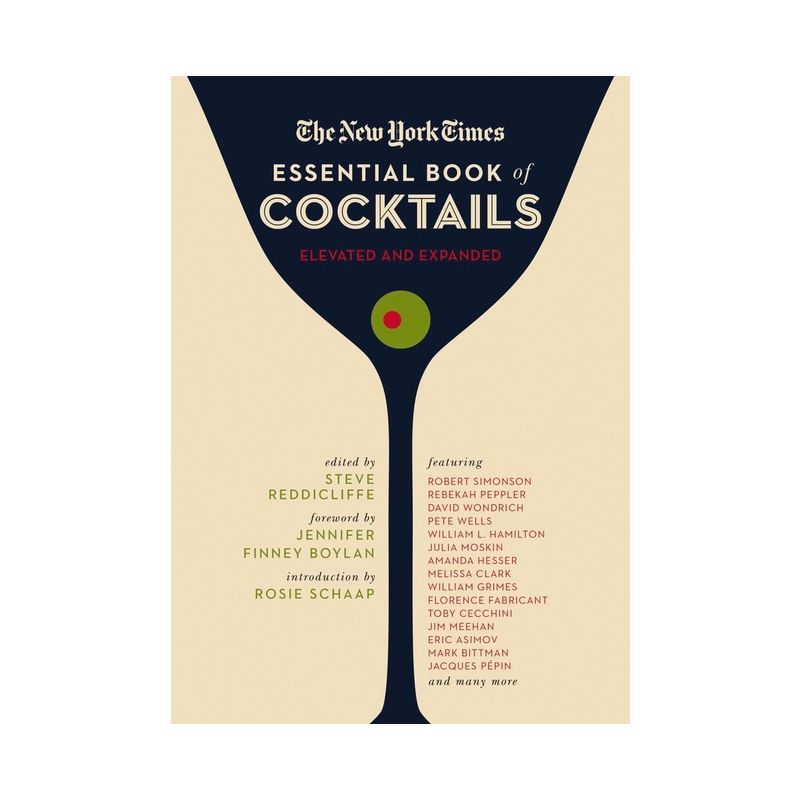The New York Times Essential Book of Cocktails (Second Edition) - by  Steve Reddicliffe (Hardcover), 1 of 2
