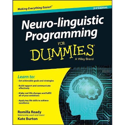 Neuro-Linguistic Programming for Dummies - 3rd Edition by  Romilla Ready & Kate Burton (Paperback)